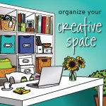 organize your creative space online workshop organize your creative space online workshop