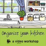 organizing your kitchen online workshop organizing your kitchen online workshop