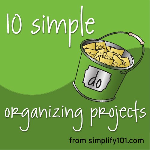 10 simple organizing projects