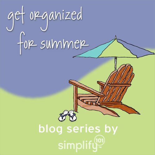 get organized for summer get organized for summer