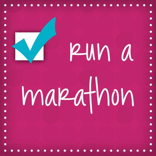 Run a Marathon - Check Run a Marathon - Check
