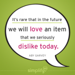 Quote Its Rare You'll Love it Later