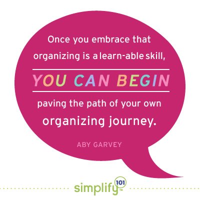 Begin Paving the Path of Your Organizing Journey Begin Paving the Path of Your Organizing Journey