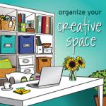 Organize Your Creative Space Online Class Organize Your Creative Space Online Class